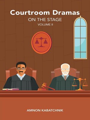 cover image of Courtroom Dramas on the Stage Vol 2